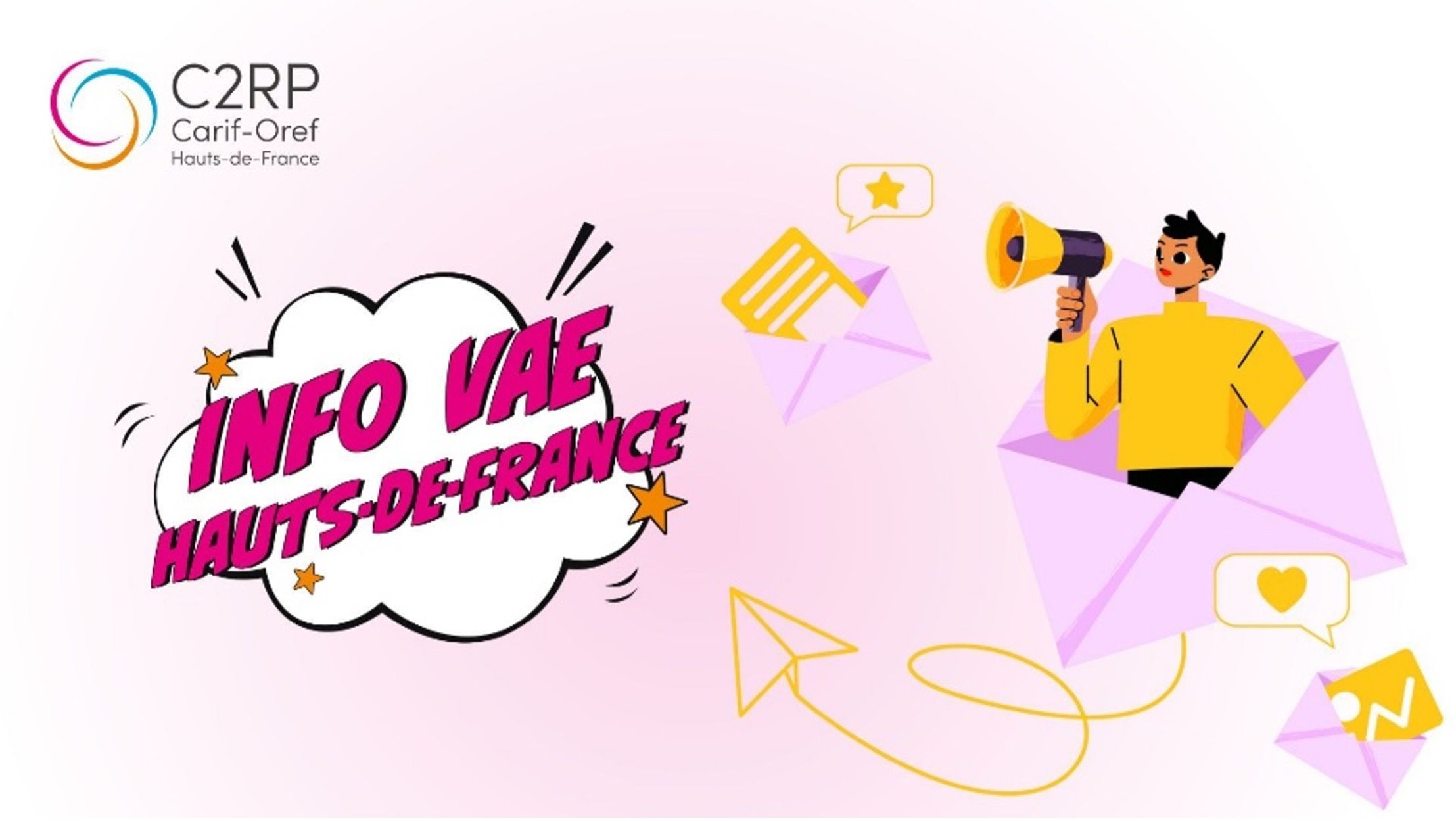 Visuel d’Info-VAE Hauts-de-France, la newsletter des professionnels de la VAE proposée par le C2RP